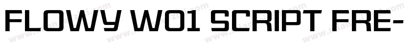 Flowy W01 Script Fre字体转换